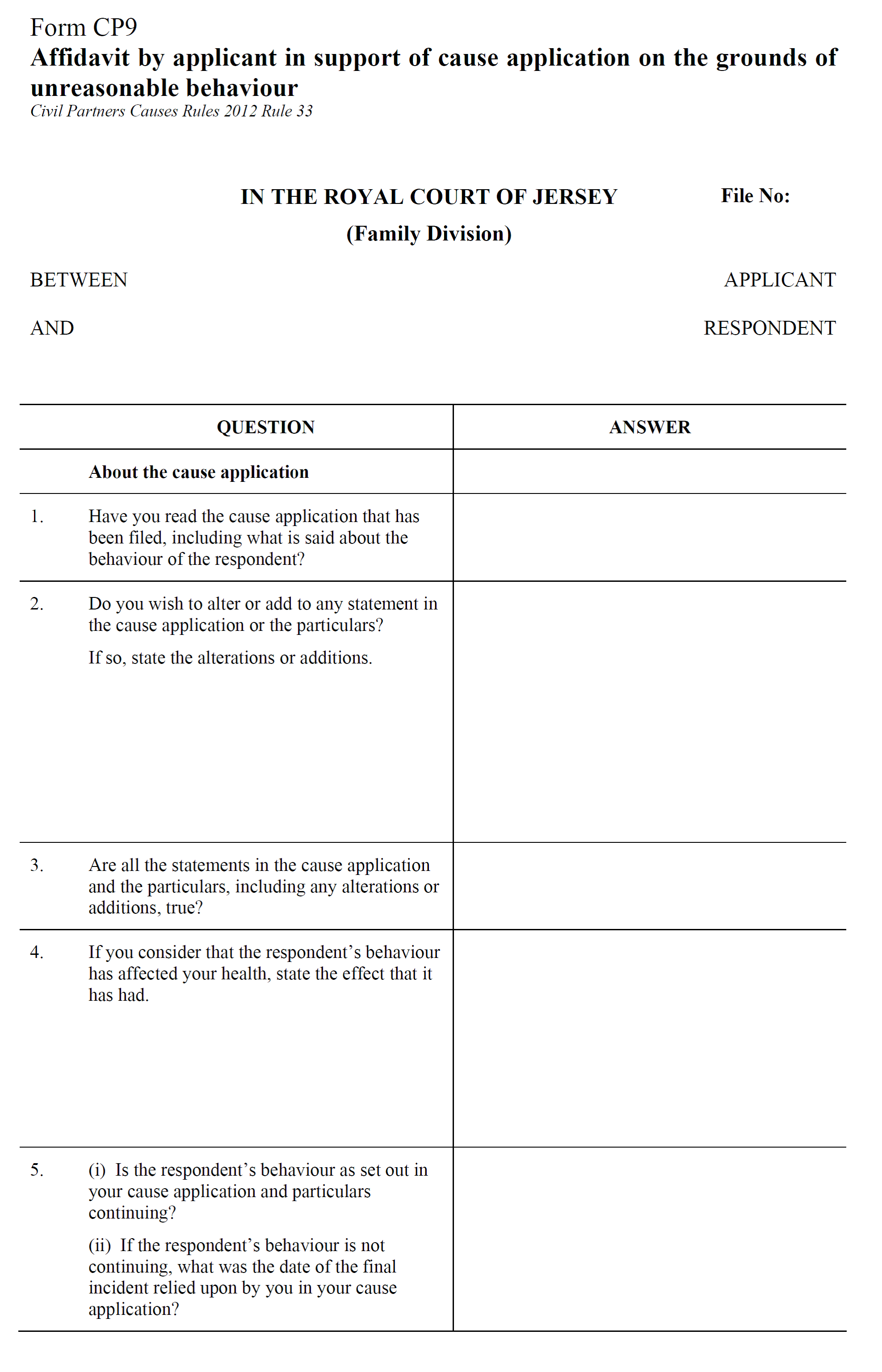Form CP9  - Affidavit by applicant in support of cause application on the grounds of unreasonable behaviour