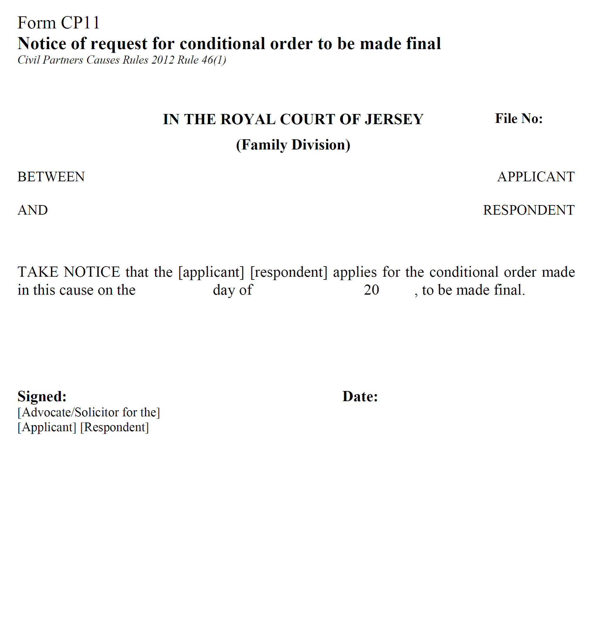 Form CP11 - Notice of request for conditional order to be made